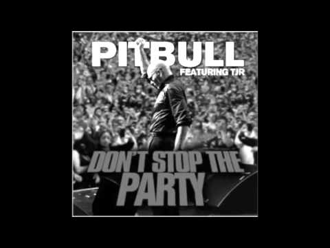 Pitbull feat. TJR - Don't stop the Party
