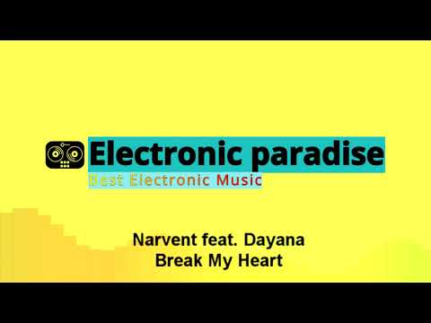 Narvent feat. Dayana - Break My Heart