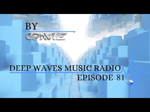 Deep Waves Music Radio Episode 81 | Best Electronic Dance Music From Around The World