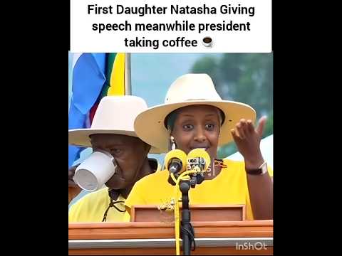 𝐅𝐢𝐫𝐬𝐭 𝐃𝐚𝐮𝐠𝐡𝐭𝐞𝐫 𝐍𝐚𝐭𝐚𝐬𝐡𝐚'𝐬 𝐒𝐩𝐞𝐞𝐜𝐡 𝐌𝐞𝐚𝐧𝐰𝐡𝐢𝐥𝐞 𝐏𝐫𝐞𝐬𝐢𝐝𝐞𝐧𝐭 𝐒𝐢𝐩𝐩𝐢𝐧𝐠 𝐂𝐨𝐟𝐟𝐞𝐞 #museveni #shorts #natasha #viral