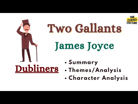TWO GALLANTS by JAMES JOYCE Explained | DUBLINERS | Summary | Themes