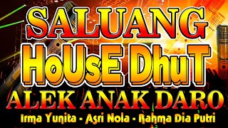 Download lagu Saluang House Dhut 'Alek Anak Daro' | Irma Yunita Dkk mp3
