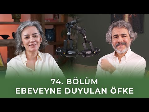 Bölüm 74 I Ebeveyne Duyulan Öfke