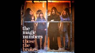 The Magic Numbers - Slow Down(The Way It Goes)