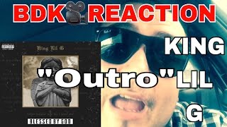 King Lil G - Outro (New Song 2017) Blessed By God Album, Mixtape Reaction