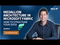 Medallion Architecture In Microsoft Fabric Bronze Silver Gold Explained