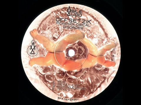 Asile Audio 02 - Offset Zik : Morphological Disorder