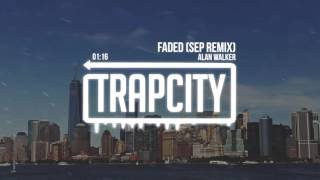 Alan Walker - Faded (Sep Remix)