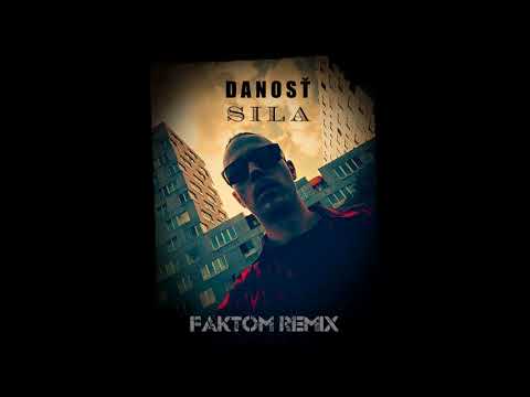 Danosť - Sila (Faktom Remix)