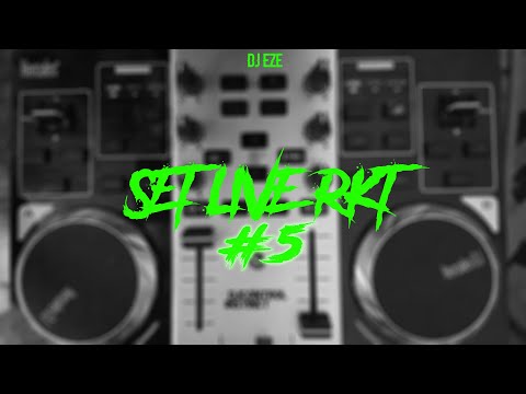SET LIVE RKT #5 - DJ EZE