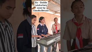 Download lagu Sio - Doddie Latuharhary cover by Claudia Binsasi 🥰 #lagutimur #lagutiktok #fyp #doddielatuharhary mp3