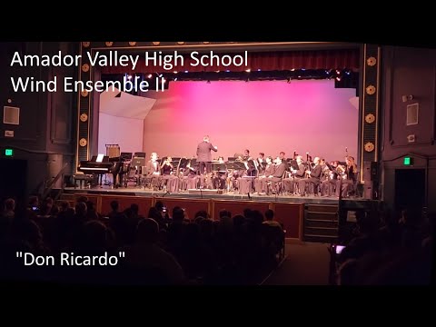 Amador Valley High School Wind Ensemble II: “Don Ricardo"