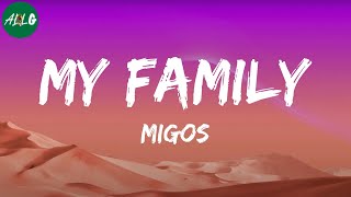 Migos - My Family