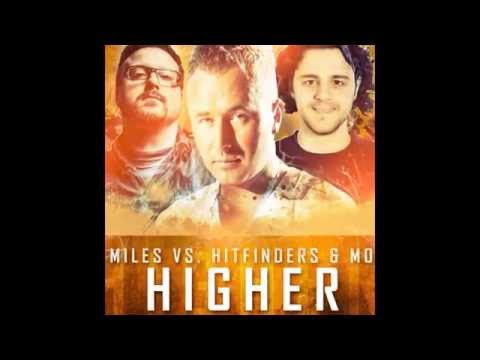 Tom Miles Vs. Hitfinders & Molla - Higher (Preview)