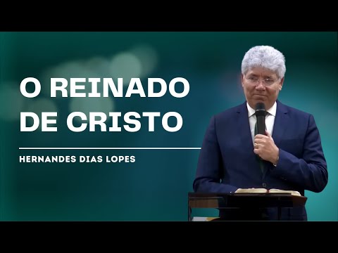 JESUS, O ÚNICO REI - Hernandes Dias Lopes