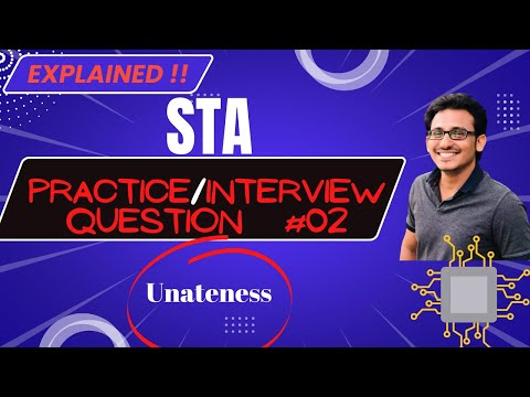 Interview Question #02 | Unateness | Static Timing Analysis (STA) | @vlsiexcellence ✍️