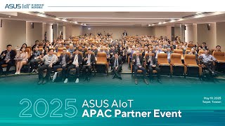 Asus AIoT APAC Partner Event 2025 Aftermovie