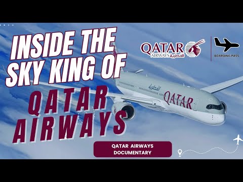 Qatar Airways Documentary | Inside the World’s Leading Airline | Airline Documentary | Qatar | Air