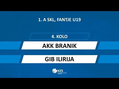 AKK Branik : GIB Ilirija - 4. kolo - 1. A SKL za fante U19 - Sezona 2019/20 - 3/4