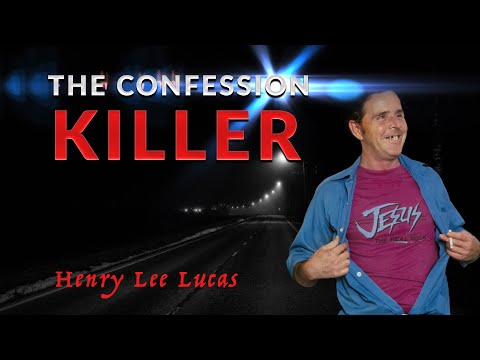 Serial Killer Documentary: Henry Lee Lucas (The Confession Killer)
