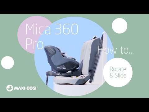 Maxi-Cosi Mica 360 Pro - Jak obracać i przesuwać fotelik