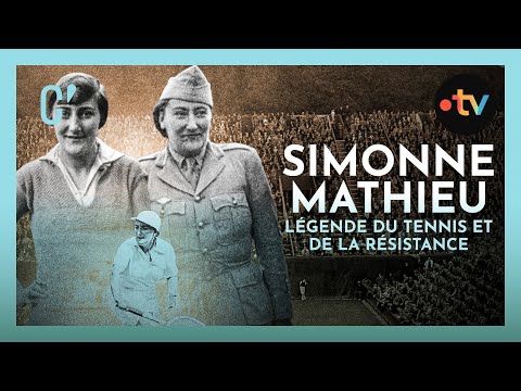 Simonne Mathieu : tenniswoman et résistante française
