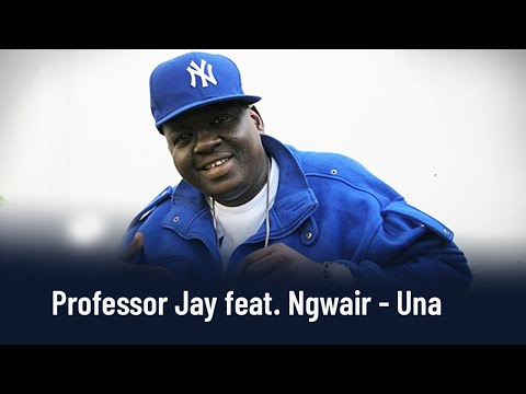 Professor Jay feat Ngwair - Una