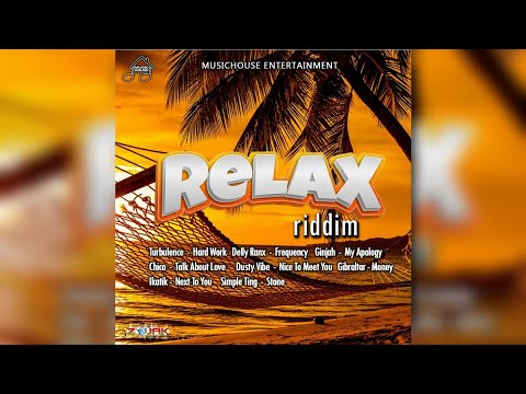 Mr. Bruckshut - "Relax Riddim (2022) Mix" (Musichouse Entertainment)