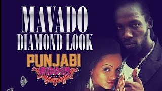Mavado - Diamond Look (Raw) [Punjabi Riddim] April 2014