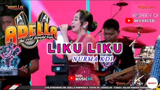 Download lagu Nurma kdi - LIKU LIKU OM ADELLA live music mp3