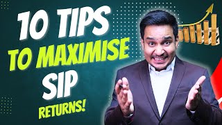 10 Mutual funds Smart SIP Tips: How To Get Better Returns with Your SIPs? | Anil Insights