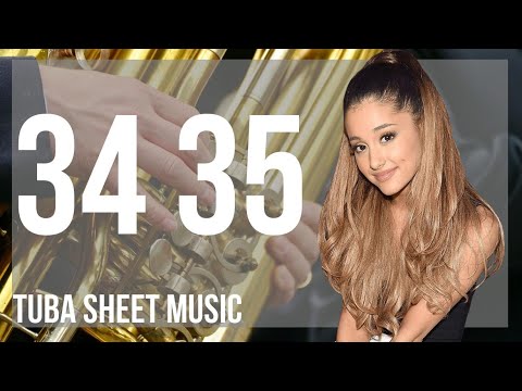 Tuba Sheet Music: How to play 34 35 by Ariana Grande