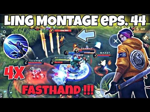 LING MONTAGE FASTHAND 44 | Most Beautifull Kill Fasthand | Ling Fasthand - Mobile Legends