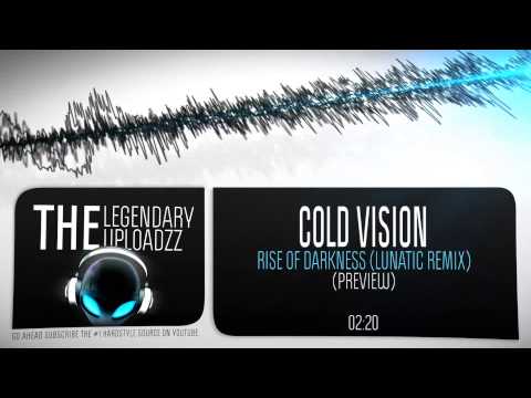 Cold Vision - Rise of Darkness (Lunatic Remix) [HQ + HD PREVIEW]