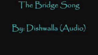 The Bridge Song Music Video