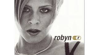 Robyn - Just Another Girlfriend
