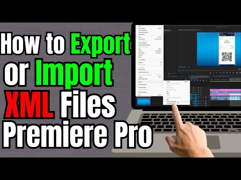 How to Export or Import XML Files in Premiere Pro