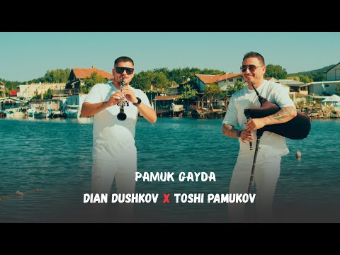 Dian Dushkov X Toshi Pamukov Pamuk gayda/Диан Душков и Тоши Памуков Памук Гайда