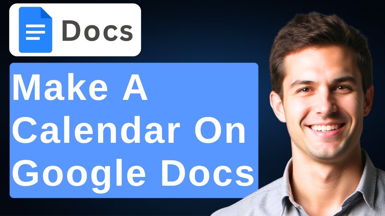 How To Make A Calendar On Google Docs [2026 Guide]