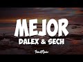 Dalex - Mejor (Letra/Lyrics) ft. Sech