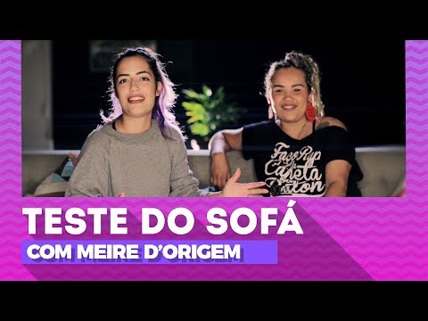 Teste do sofá com Meire D'Origem