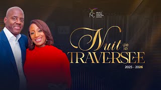 NUIT DE LA TRAVERSÉE 2025 - 2026 - Apôtre Yves CASTANOU