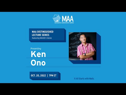 2022 MAA Distinguished Lecture Series featuring Ken Ono