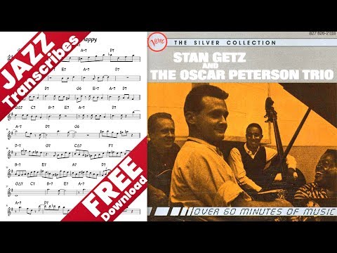 I Want To Be Happy - Stan Getz Solo Transcription「Stan Getz & The Oscar Peterson Trio」