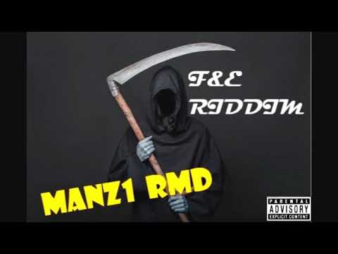MANZ1 X F&E -F&E RIDDIM (remix)