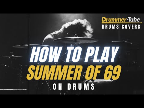 How to play "Summer 0f 69" by Bryan Adams on drums | Summer 0f 69 drum cover