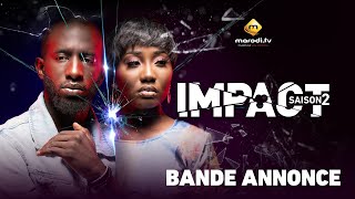 Impact - Saison 2 - Bande annonce