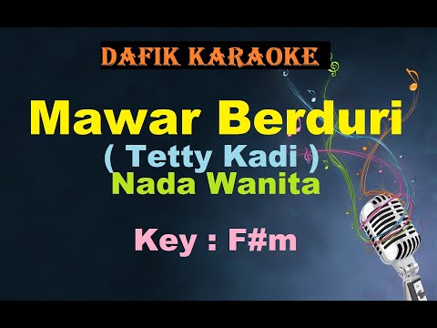 Mawar Berduri (Karaoke) Tetty Kadi Nada Wanita / Cewek Female Key F#m Lagu Nostalgia