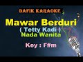 Mawar Berduri (Karaoke) Tetty Kadi Nada Wanita / Cewek Female Key F#m Lagu Nostalgia