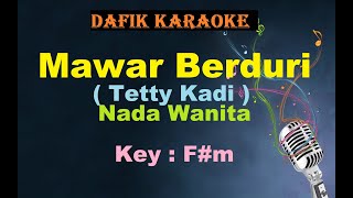 Download lagu Mawar Berduri (Karaoke) Tetty Kadi Nada Wanita / Cewek Female Key F#m Lagu Nostalgia mp3 Download lagu Mawar Berduri (Karaoke) Tetty Kadi Nada Wanita / Cewek Female Key F#m Lagu Nostalgia mp3